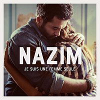 Nazim – Je suis une femme seule