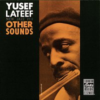 Yusef Lateef – Other Sounds