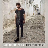 Carlos De Pepa – Quién Te Quiere A Ti