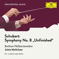 Berliner Philharmoniker, Alois Melichar – Schubert: Symphony No. 8 in B Minor, D. 759 "Unfinished"