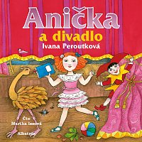 Ivana Peroutková – Anička a divadlo