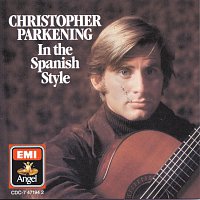 Christopher Parkening – In The Spanish Style