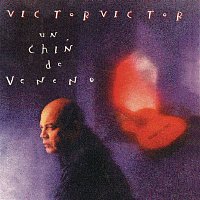 Victor victor – Un Chin de Veneno