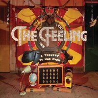 The Feeling – I Thought It Was Over [International]