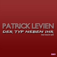 Patrick Levien – Der Typ neben ihr - NewVersion 2019