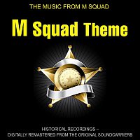 The Music From M Squad – M Squad Theme