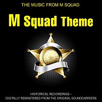 The Music From M Squad – M Squad Theme