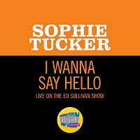 Sophie Tucker – I Wanna Say Hello [Live On The Ed Sullivan Show, October 12, 1952]