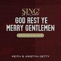 Keith & Kristyn Getty – God Rest Ye Merry Gentlemen [2022 Radio Mix]
