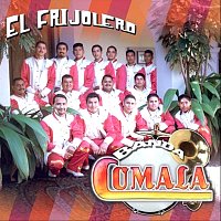 Banda Comala – El Frijolero