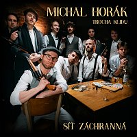 Michal Horák, Trocha Klidu – Síť záchranná MP3
