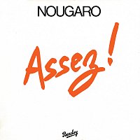 Claude Nougaro – Assez ! (1980)