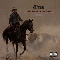 Ween – 12 Golden Country Greats