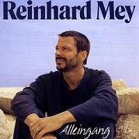Reinhard Mey – Alleingang