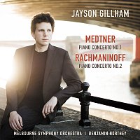 Jayson Gillham, Benjamin Northey, Melbourne Symphony Orchestra – Rachmaninoff: Piano Concerto No. 2 / Medtner: Piano Concerto No. 1