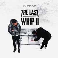 K-Trap – The Last Whip II