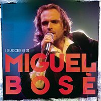 Miguel Bose – I Successi Di Miguel Bose