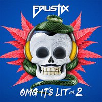 Faustix – OMG It's LIT Vol. 2