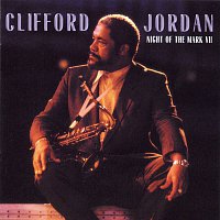 Clifford Jordan – Night of the Mark VII