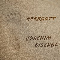 Joachim Bischof – Herrgott