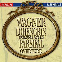Slovak Philharmonic Orchestra – Wagner: Lohengrin Opera Prelude Act 1 - Lohengrin Opera Prelude Act 3 - Parsifal Overture