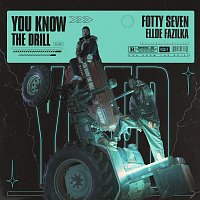 Fotty Seven, Ellde Fazilka – You Know The Drill