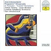 Tamás Vásáry, Yuri Ahronovitch, Lazar Berman – Rachmaninov: "Paganini" Rhapsody; 6 Preludes; "Corelli" Variations