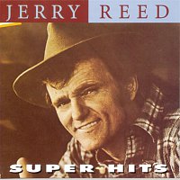 Jerry Reed – Super Hits