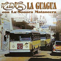 La Sonora Matancera, Celia Cruz – La Guagua