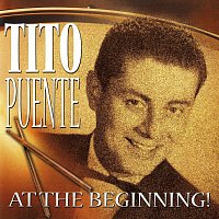 Tito Puente – At The Beginning!