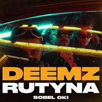 Deemz, Sobel, Oki – Rutyna