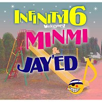 Infinity 16, MINMI, JAY'ED – Amenochihare