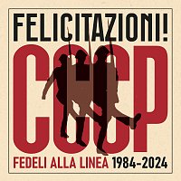 CCCP – Fedeli Alla Linea – FELICITAZIONI!