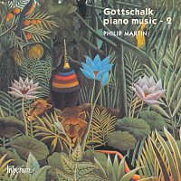 Gottschalk: Complete Piano Music, Vol. 2