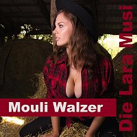 Die Lara Musi – Mouli Walzer