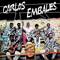 Septeto Nacional de Ignacio Pineiro – Septeto Nacional Ignacio Pineiro Canta Carlos Embales (Remasterizado)