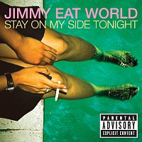 Jimmy Eat World – Stay On My Side Tonight