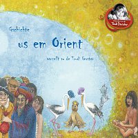 Trudi Gerster – Gschichte us em Orient verzellt vo de Trudi Gerster