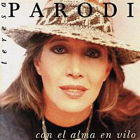 Teresa Parodi – Con el Alma en Vilo