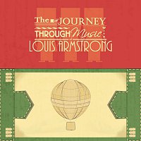 Louis Armstrong – The Journey Through Music With