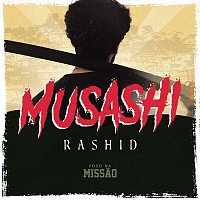 Rashid – Musashi