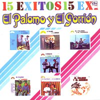 El Palomo Y El Gorrión – 15 Exitos [Volumen 1]