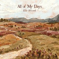 Ellie Holcomb – All of My Days