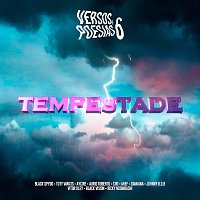 Black Spygo, Tuty WAV3S, Aycire, Aurio Roberto, Ciri, Mief, Damiana, Johnny B.O.B. – Versos & Poesias #6: Tempestade