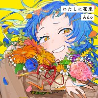 Ado – Bouquet for Me