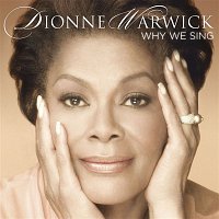 Dionne Warwick – Why We Sing