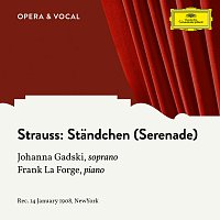 Johanna Gadski, Frank La Forge – Strauss: 2. Standchen (Serenade)