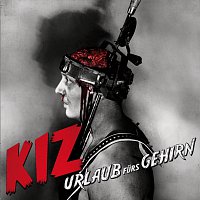 K.I.Z – Urlaub furs Gehirn