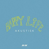 Marcus.wav – Happy Life [Akustisk]