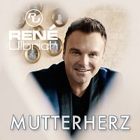 René Ulbrich – Mutterherz